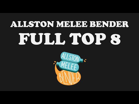 The Allston Melee Bender - AMAN0 #1 - Full Top 8