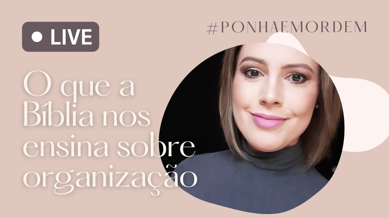 Live -  O que a Bíblia nos ensina sobre a organização