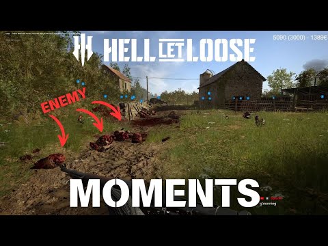 Moments why we still Play HELL LET LOOSE