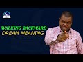 Walking Backwards Dream Meaning - Running, Driving Biblical Interpretation