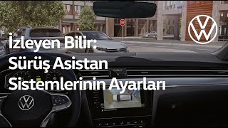 İzleyen Bilir: Sürüş Asistan Sistemlerinin ayarları nasıl kişiselleştirilir?