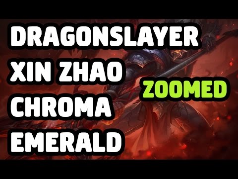 DRAGONSLAYER XIN ZHAO CHROMA EMERALD SKIN ZOOMED SPOTLIGHT - LEAGUE OF LEGENDS