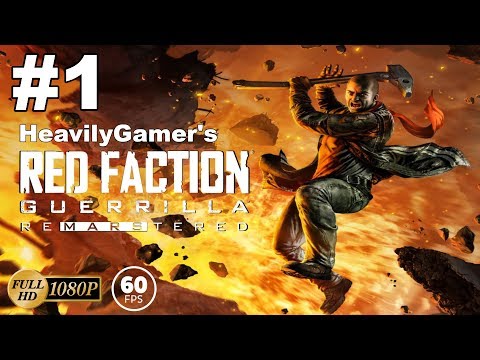 Red Faction Guerilla Re-Mars-tered Gameplay Walkthrough (PC) Part 1: Welkome To Mars