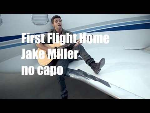 First Flight Home - Jake Miller