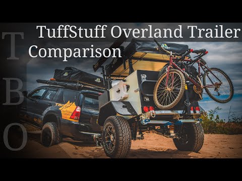 Tuff Stuff Overland Trailer Comparison