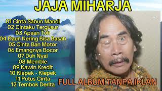 Download lagu Full album JAJA MIHARJA || Lagu Dangdut Terbaik Sepanjang masa  mp3