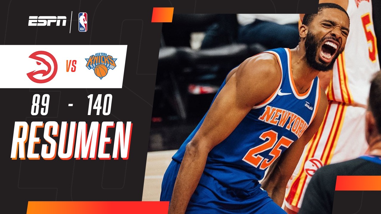 LOS KNICKS GANARON LA SERIE Y PASARON A LA SIGUIENTE FASE | Atlanta Hawks 89-140 New York | RESUMEN