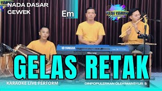 Download lagu Gelas retak karaoke - Mansyur S nada cewek Em versi koplo mp3