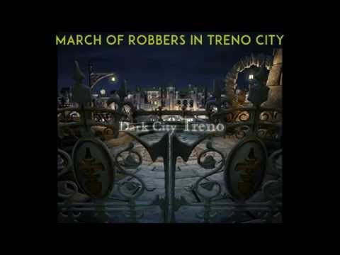 2-10 March of Robbers in Treno City
