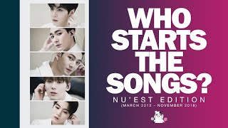 [NU'EST] Who starts most of the songs? (2012-2018)