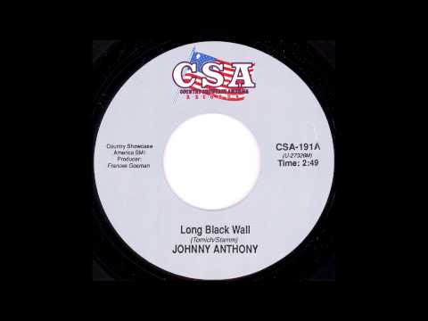 Johnny Anthony - Long Black Wall