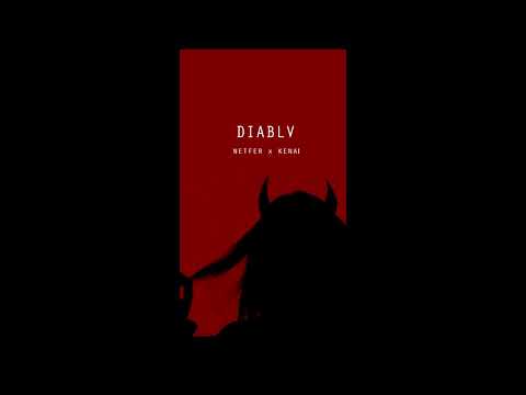 DIABLV - NETFER x KENAI