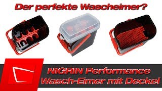 NIGRIN Performance Wascheimer mit Deckel im Test - der fast perfekte Wascheimer mit Schmutzfalle?