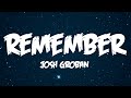 Josh Groban - Remember (Lyrics Video)