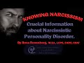 Knowing Narcissism.  Crucial Information about Narcissistic Personality Disorder.