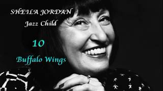 SHEILA JORDAN with THE STEVE KUHN TRIO - «Buffalo Wings» - (JAZZ CHILD #10)