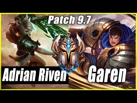 [ Adrian Riven ] Riven vs Garen - Adrian Riven Stream Patch 9.7