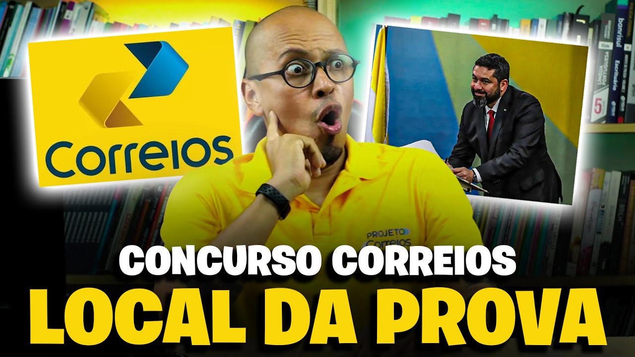 🔥URGENTE: SAIU OS LOCAIS DE PROVA CONCURSO CORREIOS 2024 [NÍVEL MÉDIO]