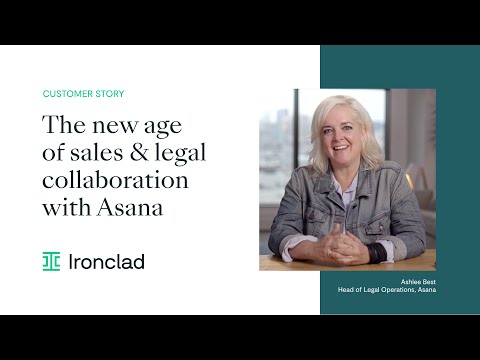 Asana & Ironclad: The new age of sales-legal collaboration