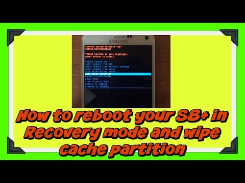How to Reboot Samsung Galaxy S8+ in Recovery mode and Wipe Cache Partition