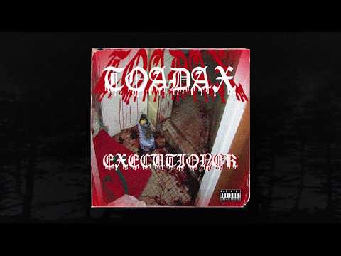 TOADAX! - EXECUTIONER (Prod. Thorn Beats) (Memphis 66.6 Exclusive)