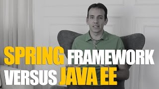 Spring Framework versus Java EE