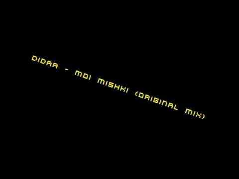 Didaa - Moi mishki (Original mix)