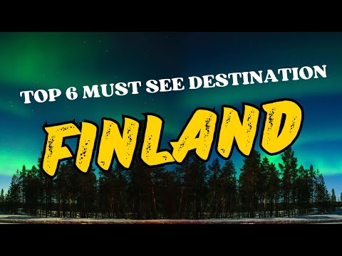 Top 6 Beautiful Places to Visit in Finland