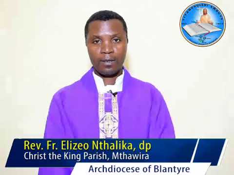 Lachinai kutsatira tsiku la Phulusa(23 February 2023)-Fr Elizeo Nthalika