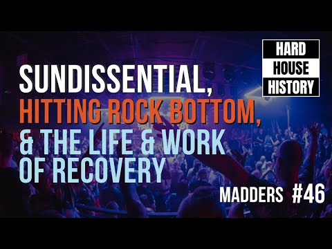 Paul “Madders” Madan: From Sundissential to Sobriety | Paul Glazby | Hard House History