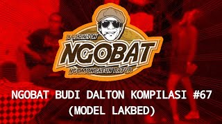 Download lagu STORY WA | NGOBAT BUDI DALTON | KOMPILASI 67 (MODEL LAKBED) mp3