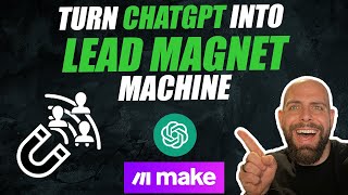 Create Dynamic Lead Magnets with ChatGPT and Make.com | Advanced Marketing Techniques using AI