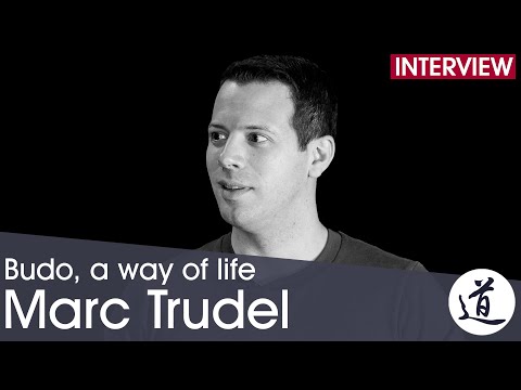 Budo, a way of life [4] - Marc Trudel [Daito Ryu Aiki Jujutsu]