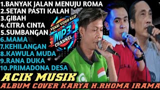 Download lagu Acik Musik Full Album | Cover | Karya Rhoma Irama | Dangdut Original mp3