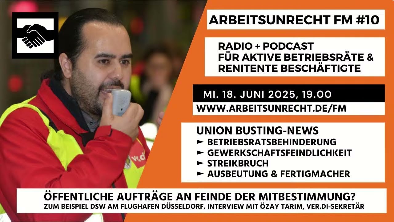 arbeitsunrecht FM #10/25 ► INTERVIEW: Özay Tarim (Verdi) ► Amazon ► DSW ► IW gegen Rentner