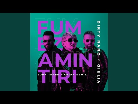 Fumez amintiri (feat. Giulia) (John Trend X Kataa Extended Remix)