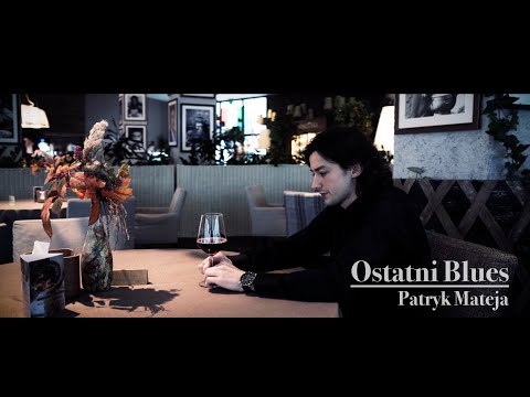 Patryk Mateja - Ostatni Blues (Oficjalny Teledysk)