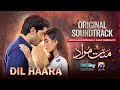 Dil Haara | Mannat Murad OST | Asim Azhar | Har Pal Geo