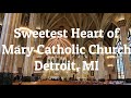 Sweetest Heart of Mary Catholic Church, Detroit, MI