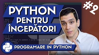 💻 Programare in Python: Tutorial de Programare pentru Incepatori | Programare in Python #2