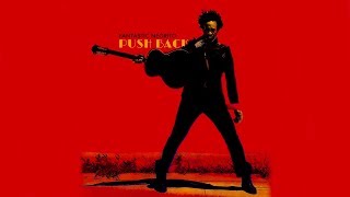 Fantastic Negrito - Push Back (Official Audio)