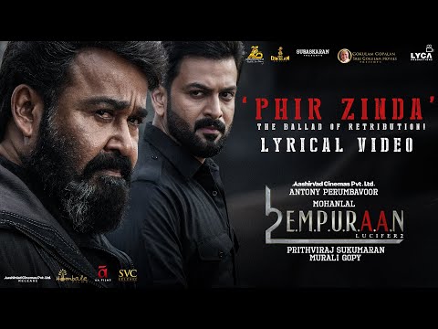 Phir Zinda Lyrical Video - L2E Empuraan | Mohanlal | Prithviraj Sukumaran | Murali Gopy | Deepak Dev