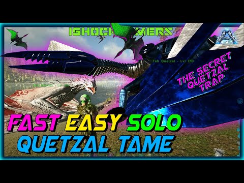 FAST EASY SOLO QUETZAL TAME | ARK SURVIVAL EVOLVED