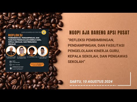 NGOPI AJA 153: REFLEKSI PEMBIMBINGAN, PENDAMPINGAN, DAN FASILITASI PENGELOLAAN KINERJA GURU, KS & PS