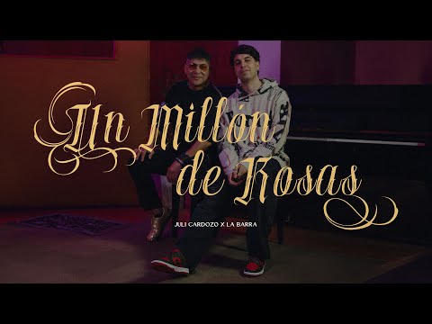 Juli Cardozo, La Barra - UN MILLÓN DE ROSAS