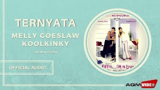Download lagu Melly Goeslaw feat Koolkinky Ternyata Audio... mp3