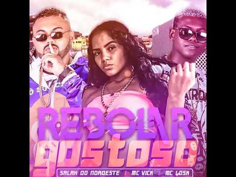 Rebolar gostoso- Salah do Nordeste,Mc vick  #bregafunk  #viwes #villafunk