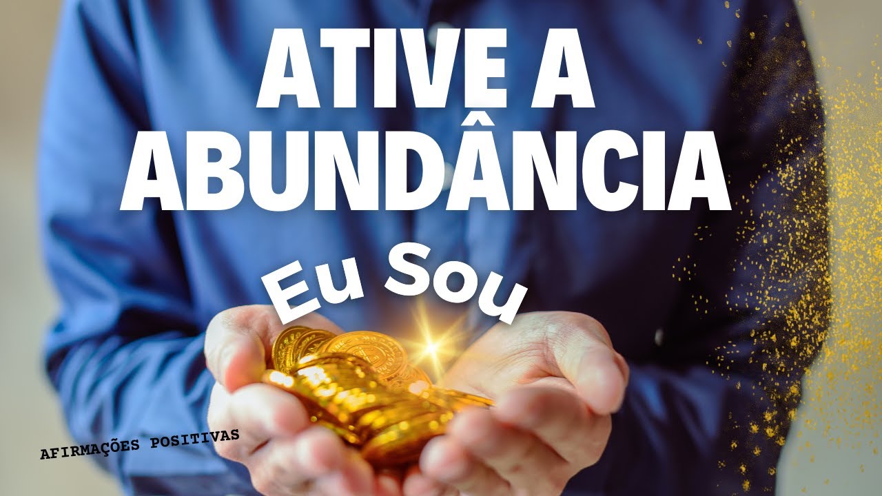 AFIRMAÇÕES para Atração de DINHEIRO, SUCESSO e PROSPERIDADE