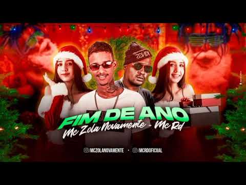 ZOLA NOVAMENTE E MC RD - TÁ CHEGANDO FINAL DE ANO / QUER PRESENTE DE NATAL - REMIX BREGA FUNK