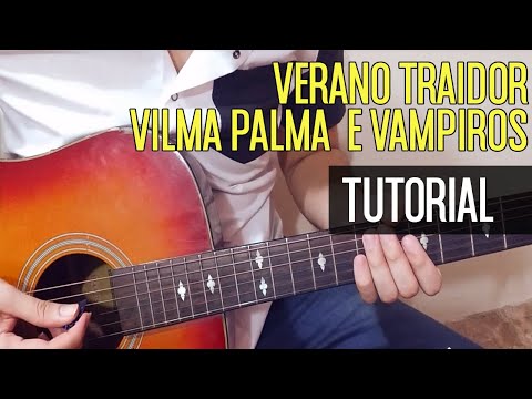 Verano Traidor - Vilma Palma e Vampiros